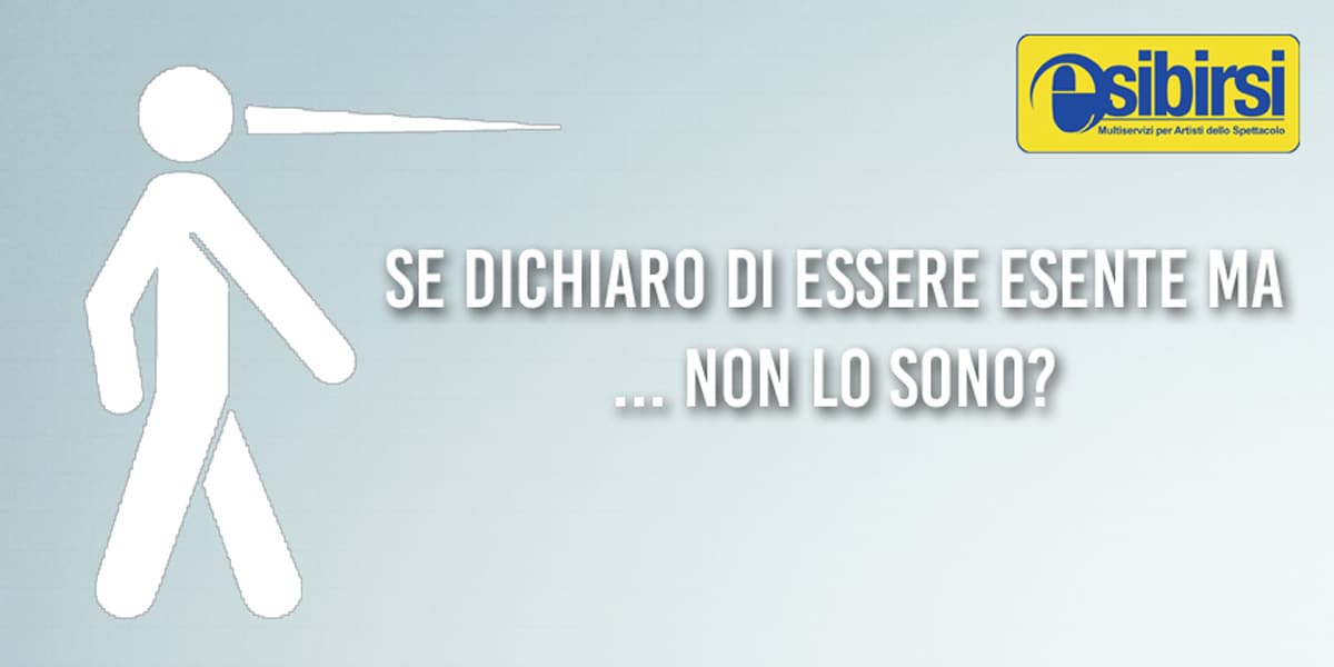 Cosa succede si dichiaro di essere esente ex enpals quando invece non lo sono?